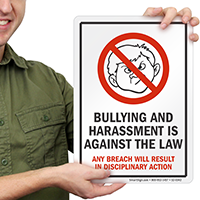 Bullying And Harassment Is Against The Law Sign