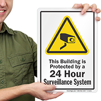 Building Protected By 24 Hour Surveillance Security Sign