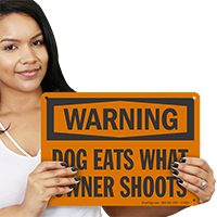 Dog Eats What Owner Shoots Warning Sign