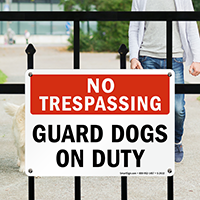 No Trespassing Guard Dogs Sign