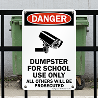 Dumpster For School Use All Others Prosecuted Sign