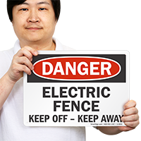 Electric Fence Keep Off Keep Away Sign