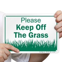 Please, Keep Off The Grass Sign