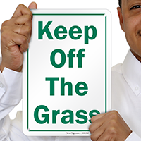 Keep Off The Grass Sign