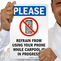 Refrain From Using Phone While Carpool Is In Progress Sign