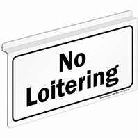 No Loitering Sign