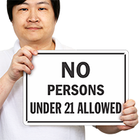 No Persons Under 21 Allowed Rules Sign