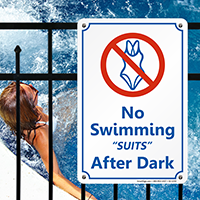 No Swimming Suits After Dark Sign