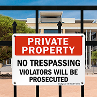 Private Property No Trespassing Violators Prosecuted Sign