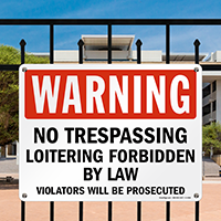 Warning No Trespassing Loitering Forbidden Sign