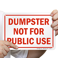 Dumpster Not For Public Use Sign