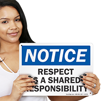 Respect Is A Shared Responsibility Workplace Sign