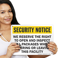 We Reserve The Right To Inspect Security Sign