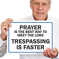 Prayer Is The Best Way To Meet Lord Sign