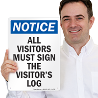 All Visitors Must Sign The Log Notice Sign