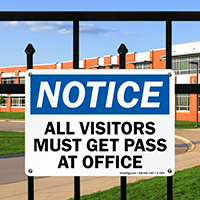 Notice Must Get Pass at Office Sign