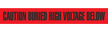 Caution Buried High Voltage Line Below