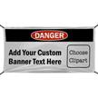 Danger Add Your Wording And Clipart Custom Vinyl Banner