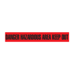 Danger: Hazardous Area Keep Out Barricade Tape