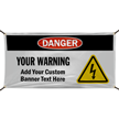 Danger Warning And Additional Text Custom Vinyl Banner
