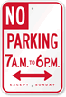 Custom No Parking Specific Hours Sign