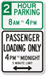 Custom Hour Parking, Passenger Loading Only Sign