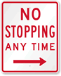 No Stopping Any Time Right Arrow Sign