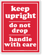 Keep Upright Handle with Care Label