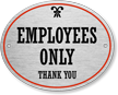 Oval Employees Only Thank You Sign