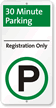 30 Minute Parking Registration Only Sign