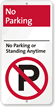 No Parking Or Standing Anytime Sign