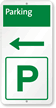 Left Side Parking Sign with Symbol