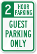 2 Hour Guest Parking Only Sign