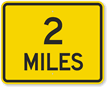 2 Mile Sign