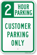 2 Hour Customer Parking Only Sign