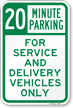 20 Minutes Parking, Service & Delivery Vehicles Sign