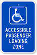 Accessible Passenger Loading Zone Handicap Parking Sign