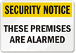These Premises Are Alarmed Sign