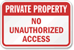 Private Property Unauthorized Access Sign