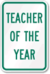 TEACHER OF THE YEAR Sign