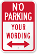 Custom No Parking Sign with Bidirectional Arrow