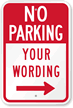 Custom No Parking Sign with Right Arrow