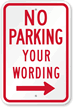 Personalize No Parking Sign with Right Arrow