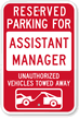 Reserved Parking For Assistant Manager, Unauthorized Towed Sign