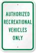 Authorized Recreational Vehicles Only Sign