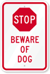 Stop, Beware Of Dog Sign