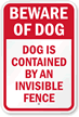 Dog Is Contained By An Invisible Fence Sign