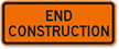 End Construction Sign