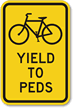 Bikes Yield to Peds Pedestrian Crossing Sign