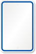 Blank Sign, Blue Printed Border